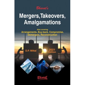 Bharat’s Mergers, Takeovers, Amalgamation by D. P. Mittal 